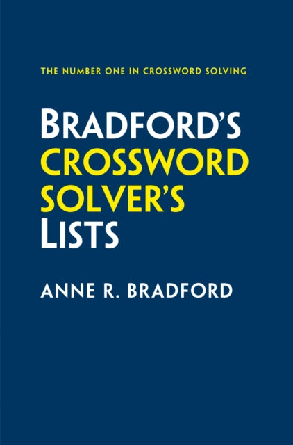 Bradford's Crossword Solver's Lists : More Than 100,000 Solutions for Cryptic and Quick Puzzles in 500 Subject Lists-9780008290252