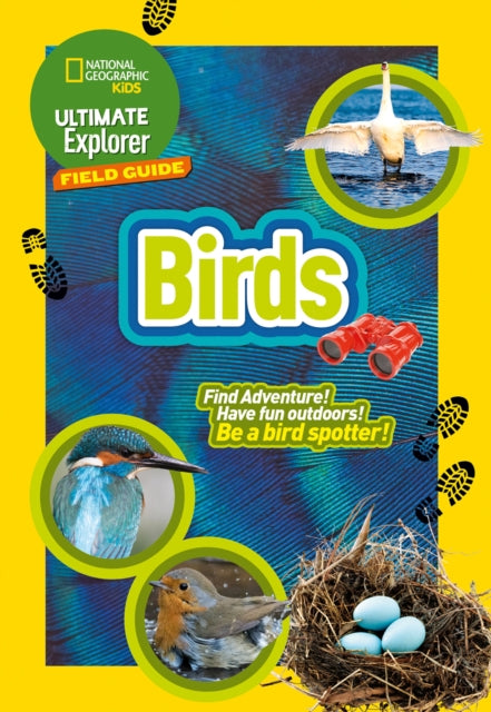 Ultimate Explorer Field Guides British Birds : Find Adventure! Have Fun Outdoors! be a Bird Spotter!-9780008321154