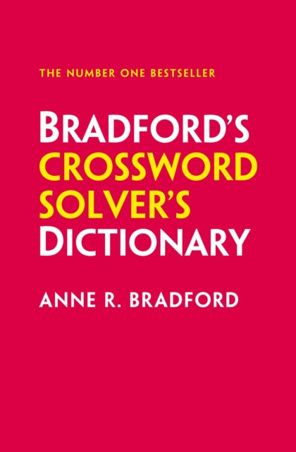 Bradford's Crossword Solver's Dictionary : More Than 250,000 Solutions for Cryptic and Quick Puzzles-9780008323783