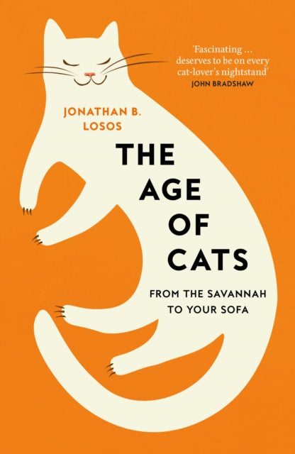 The Age of Cats : From the Savannah to Your Sofa-9780008339463