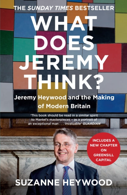 What Does Jeremy Think? : Jeremy Heywood and the Making of Modern Britain-9780008353162
