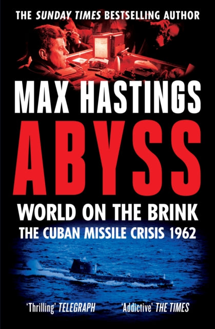 Abyss : World on the Brink, the Cuban Missile Crisis 1962-9780008365035