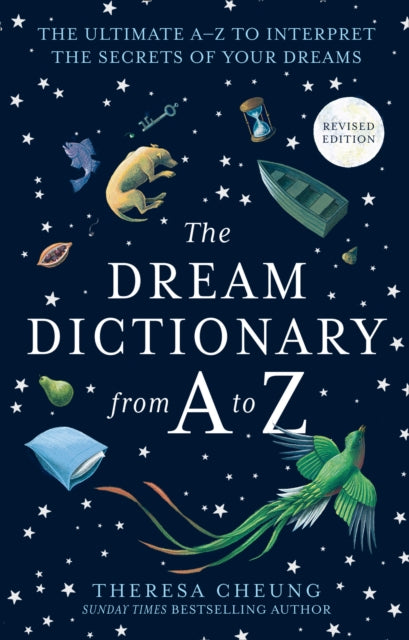 The Dream Dictionary from A to Z [Revised edition] : The Ultimate AZ to Interpret the Secrets of Your Dreams-9780008366476
