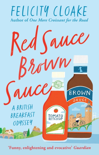 Red Sauce Brown Sauce : A British Breakfast Odyssey-9780008413668