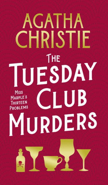 The Tuesday Club Murders : Miss Marple's Thirteen Problems-9780008509354