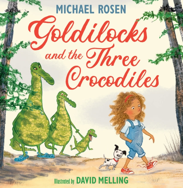 Goldilocks and the Three Crocodiles-9780008509880