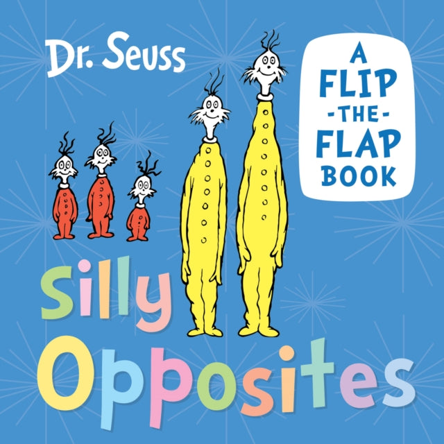 Silly Opposites : A Flip-the-Flap Book-9780008592264