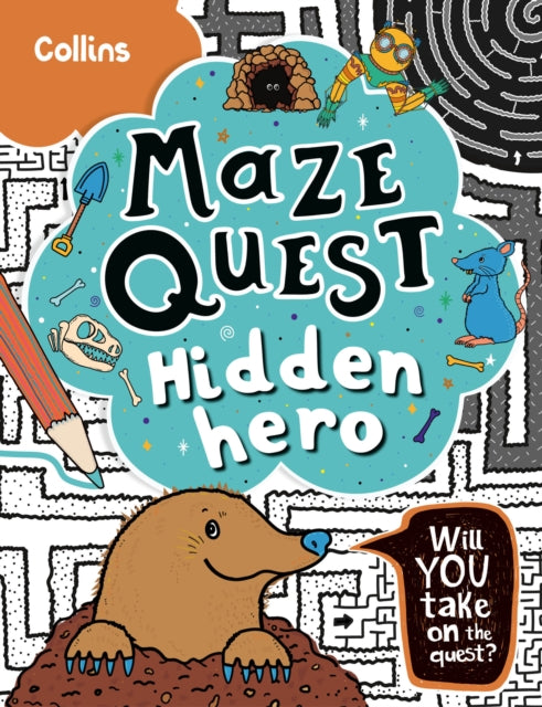 Hidden Hero : Solve 50 Mazes in This Adventure Story for Kids Aged 7+-9780008599584
