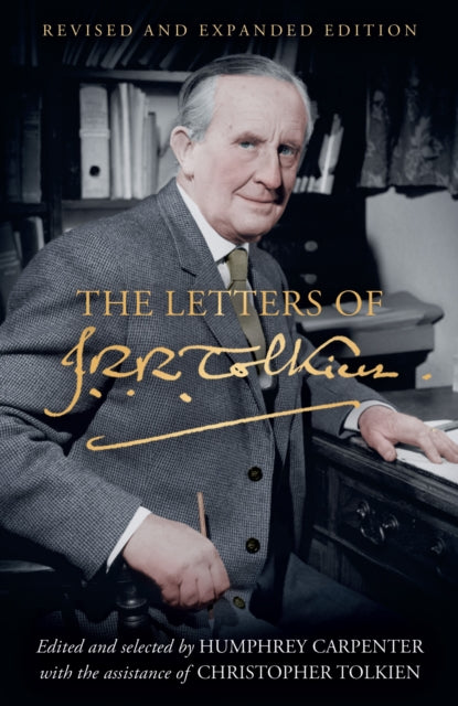 The Letters of J. R. R. Tolkien : Revised and Expanded Edition-9780008628802