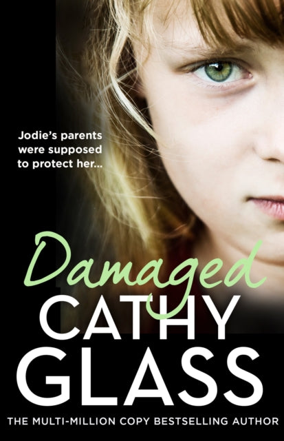 Damaged : JodieS Parents Were Supposed to Protect Her-9780008679705