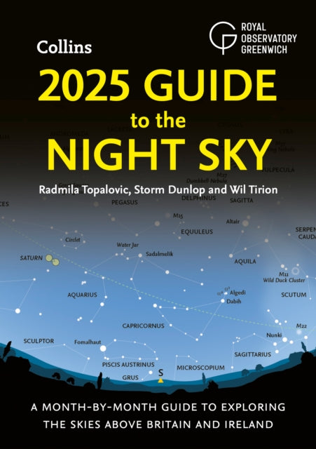 2025 Guide to the Night Sky : A Month-by-Month Guide to Exploring the Skies Above Britain and Ireland-9780008688165