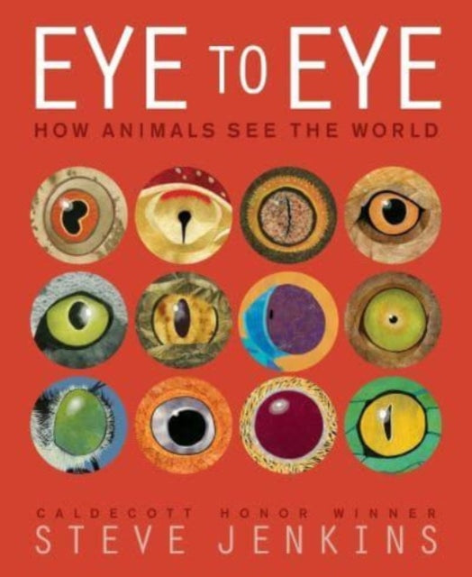 Eye to Eye/How Animals See the World : How Animals See the World-9780063341586