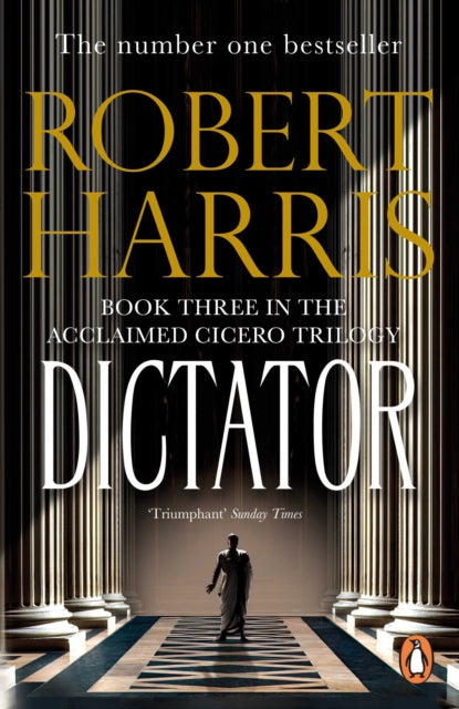 Dictator : (Cicero Trilogy 3)-9780099474197