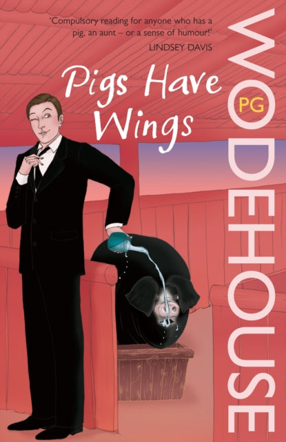 Pigs Have Wings : (Blandings Castle)-9780099513988