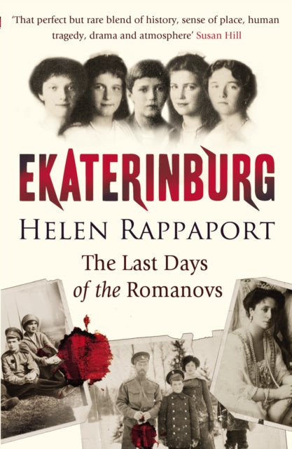 Ekaterinburg : The Last Days of the Romanovs-9780099520092