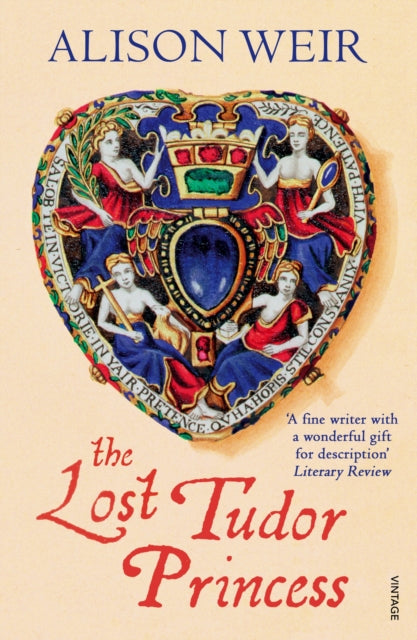 The Lost Tudor Princess : A Life of Margaret Douglas, Countess of Lennox-9780099546467