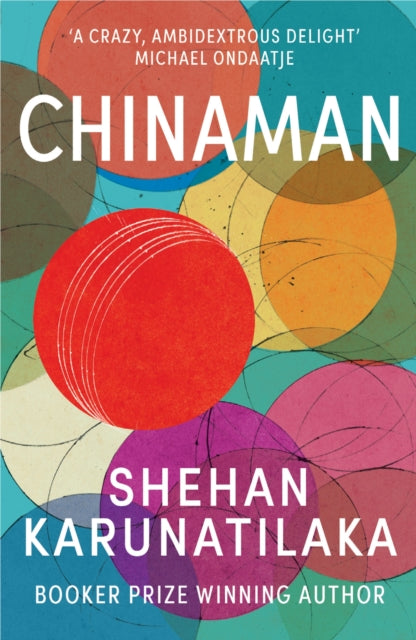Chinaman : From author of Booker Prize 2022 winner The Seven Moons of Maali Almeida-9780099555681
