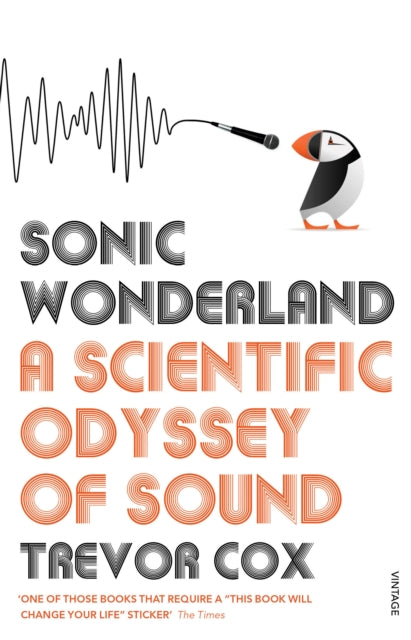 Sonic Wonderland : A Scientific Odyssey of Sound-9780099572404