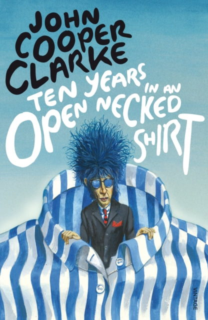 Ten Years in an Open Necked Shirt-9780099583769