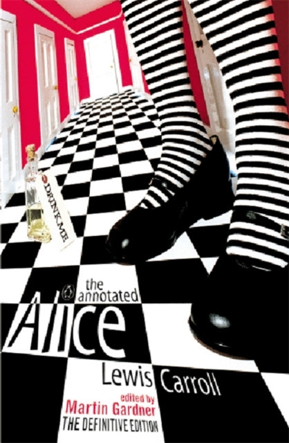 The Annotated Alice : The Definitive Edition: Alice's Adventures in Wonderland and Through the Looking Glass-9780140289299