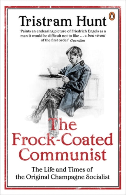 The Frock-Coated Communist : The Revolutionary Life of Friedrich Engels-9780141021409