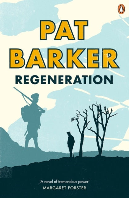 Regeneration : The first novel in Pat Barker's Booker Prize-winning Regeneration trilogy-9780141030937