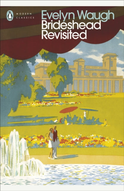 Brideshead Revisited : The Sacred and Profane Memories of Captain Charles Ryder-9780141182483