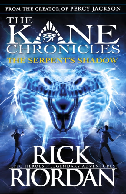 The Serpent's Shadow (The Kane Chronicles Book 3)-9780141335704