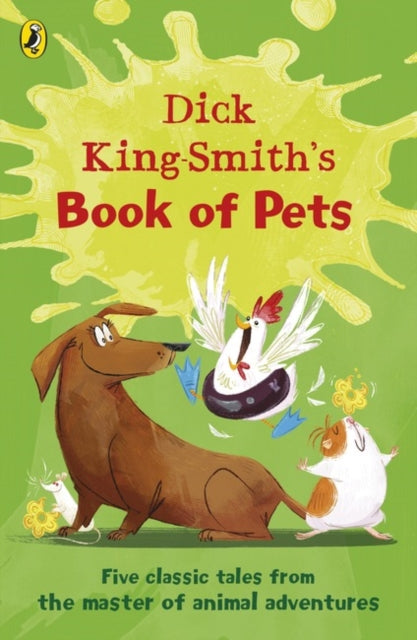 Dick King-Smith's Book of Pets : Five classic tales from the master of animal adventures-9780141388083