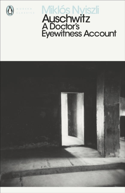 Auschwitz: A Doctor's Eyewitness Account-9780141392219