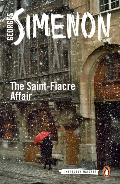 The Saint-Fiacre Affair : Inspector Maigret #13-9780141394756