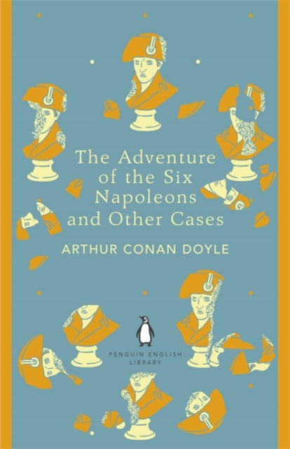 The Adventure of the Six Napoleons and Other Cases-9780141395548