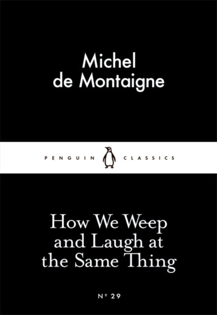 How We Weep and Laugh at the Same Thing-9780141397221