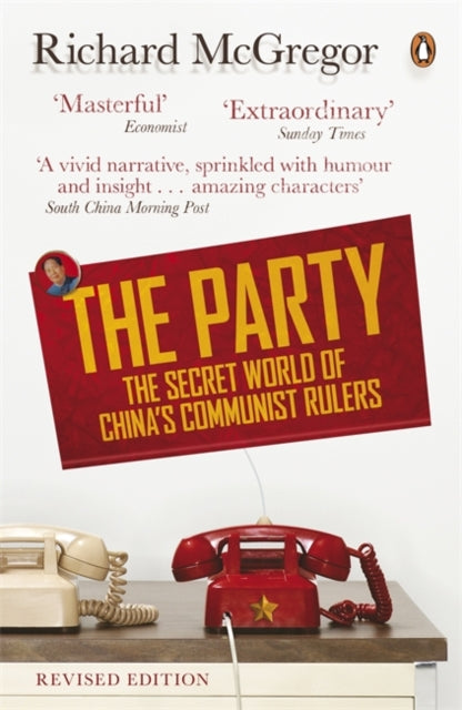 The Party : The Secret World of China's Communist Rulers-9780141975559