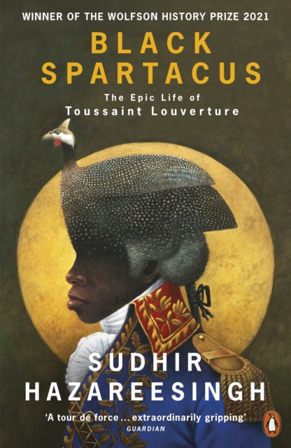 Black Spartacus : The Epic Life of Toussaint Louverture-9780141985060