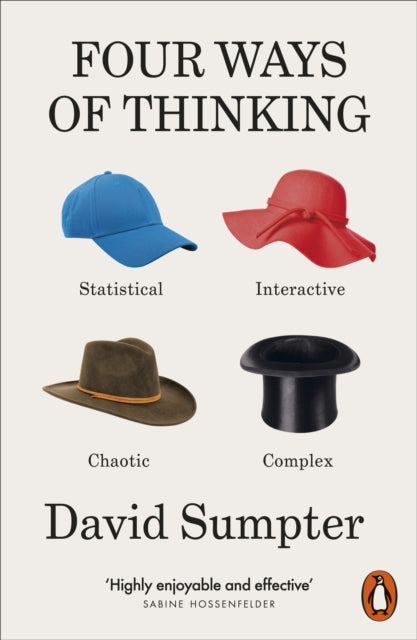 Four Ways of Thinking : Statistical, Interactive, Chaotic and Complex-9780141994857