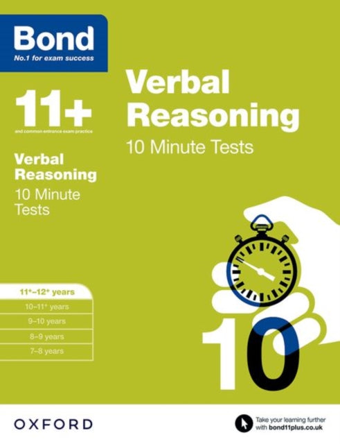 Bond 11+: Verbal Reasoning: 10 Minute Tests : 11+-12+ years-9780192740700