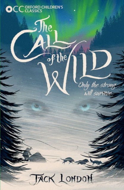 Oxford Children's Classics: The Call of the Wild-9780192743626