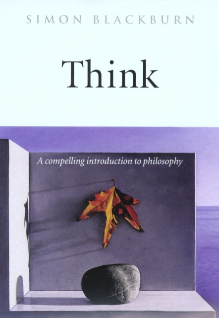 Think : A Compelling Introduction to Philosophy-9780192854254
