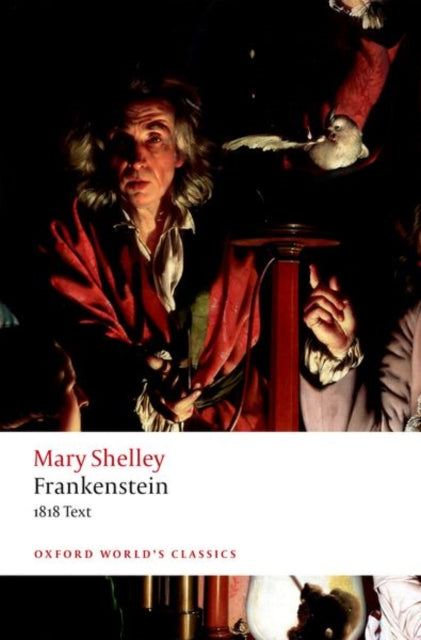 Frankenstein : or `The Modern Prometheus': The 1818 Text-9780198840824