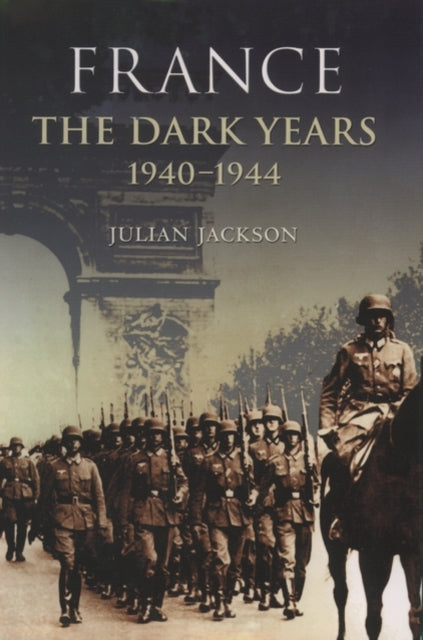 France: The Dark Years, 1940-1944-9780199254576