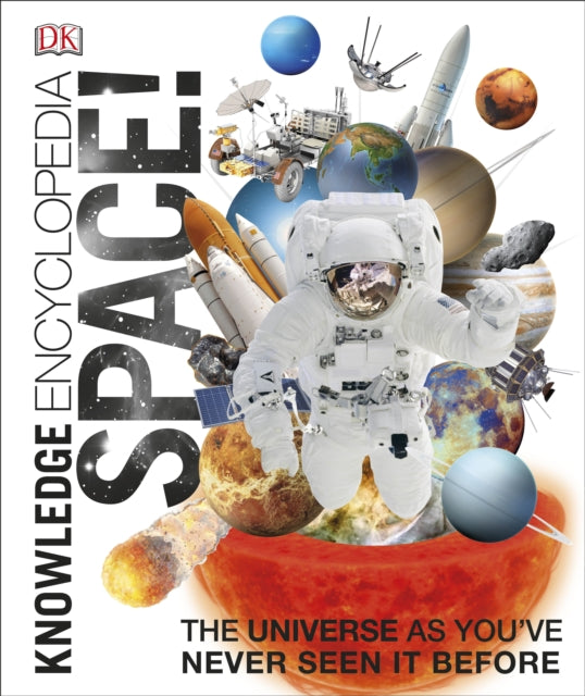 Knowledge Encyclopedia Space! : The Universe as You've Never Seen it Before-9780241196304