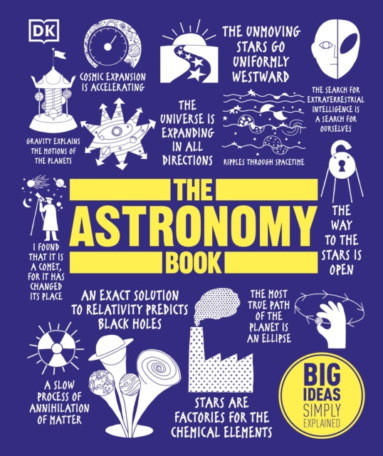 The Astronomy Book : Big Ideas Simply Explained-9780241225936