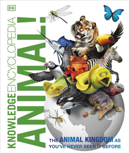 Knowledge Encyclopedia Animal! : The Animal Kingdom as you've Never Seen it Before-9780241228418