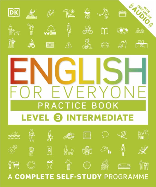 English for Everyone Practice Book Level 3 Intermediate : A Complete Self-Study Programme-9780241243527
