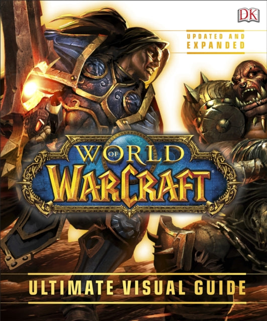 World of Warcraft Ultimate Visual Guide-9780241245736