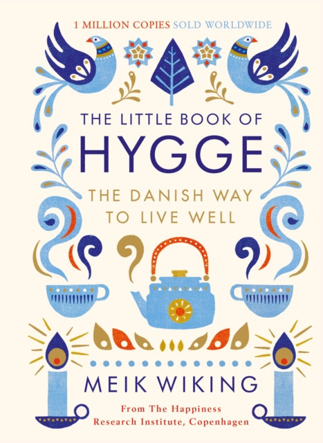 The Little Book of Hygge : The Danish Way to Live Well-9780241283912