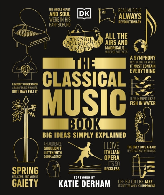 The Classical Music Book : Big Ideas Simply Explained-9780241301975