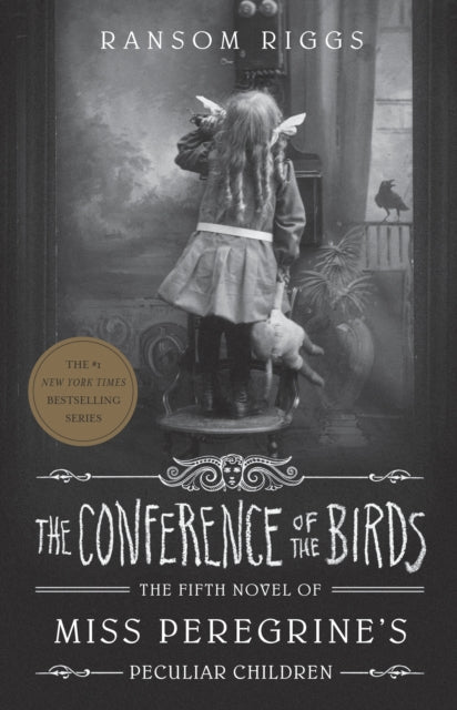 The Conference of the Birds : Miss Peregrine's Peculiar Children-9780241320587