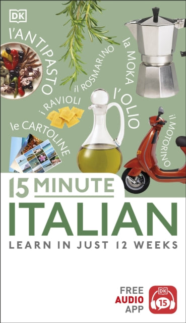 15 Minute Italian : Learn in Just 12 Weeks-9780241327388